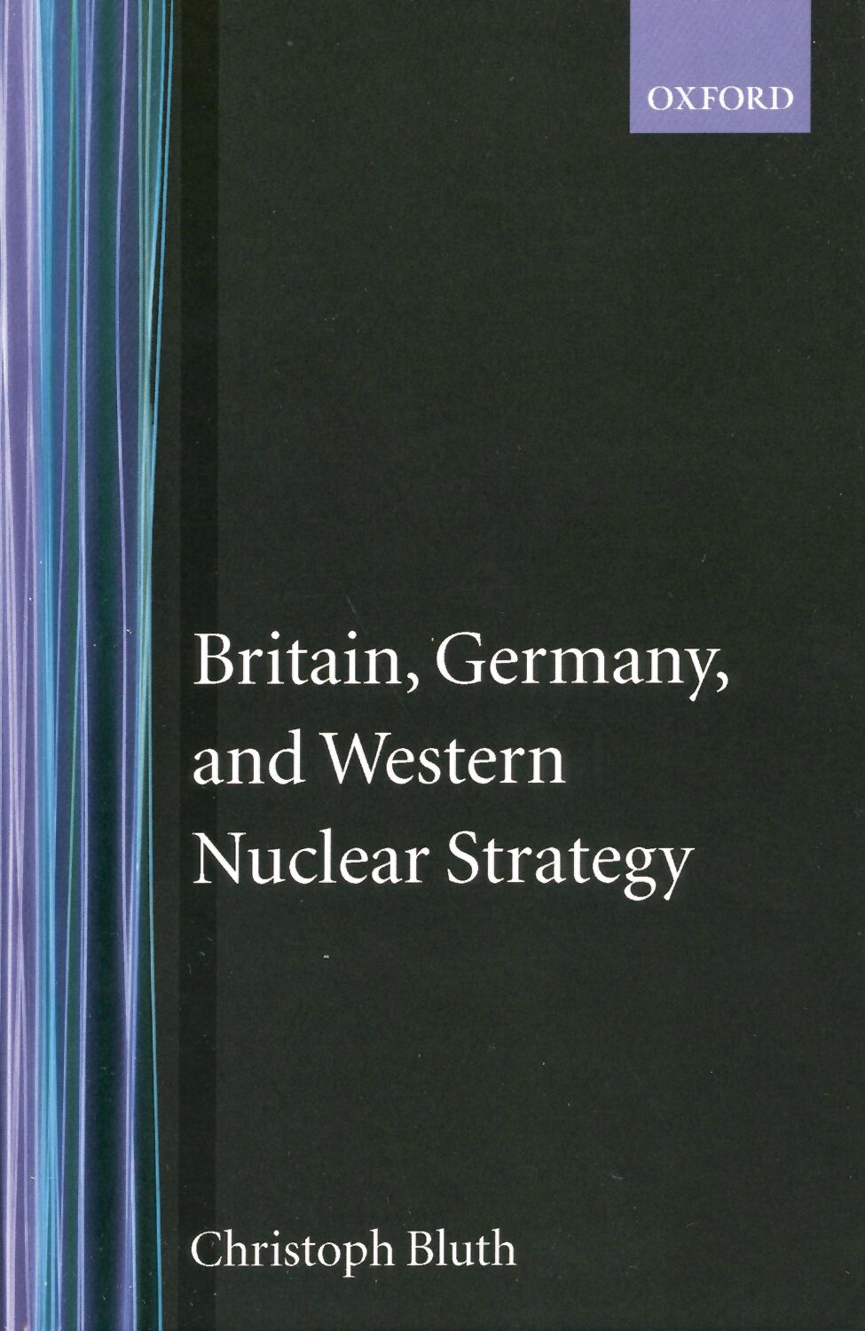 Britain, Germany, and Western Nuclear Strategy book cover