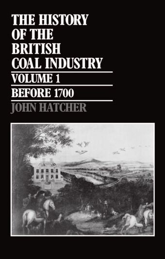 The History of the British Coal Industry book cover