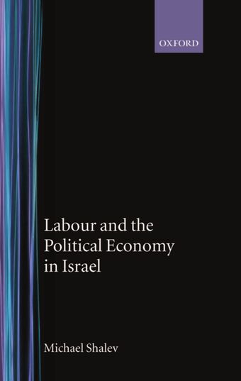 Labour and the Political Economy in Israel book cover