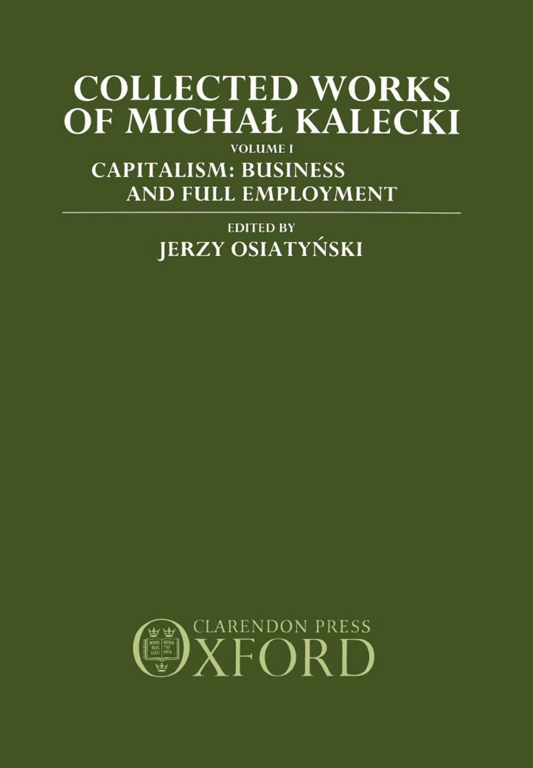 Collected Works of Michal Kalecki: Volume 1 book cover