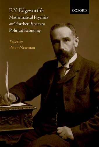 F. Y. Edgeworth's 'Mathematical Psychics' and Further Papers on Political Economy book cover