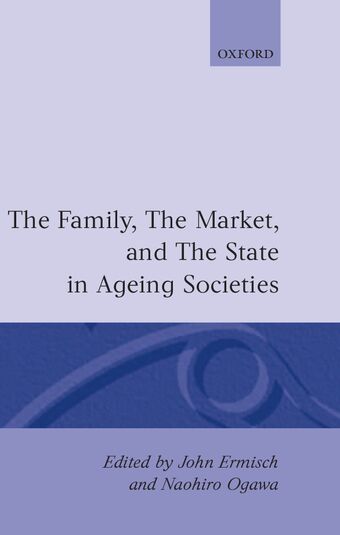 The Family, the Market, and the State in Ageing Societies book cover