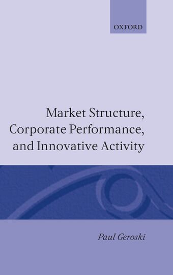 Market Structure, Corporate Performance, and Innovative Activity book cover
