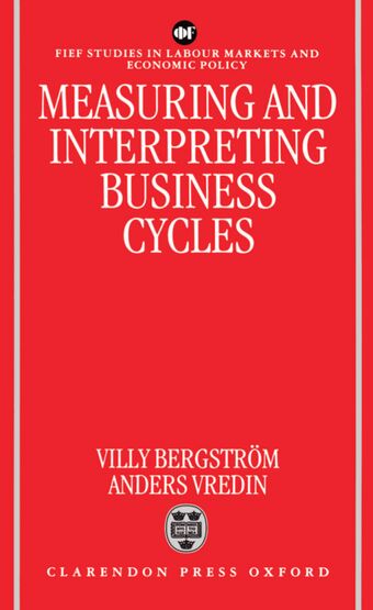 Measuring and Interpreting Business Cycles book cover