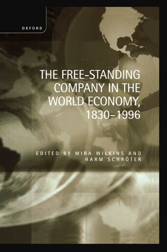 The Free-Standing Company in the World Economy, 1830-1996 book cover