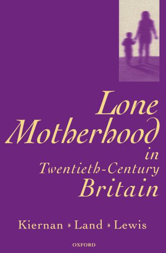 Lone Motherhood in Twentieth-Century Britain book cover