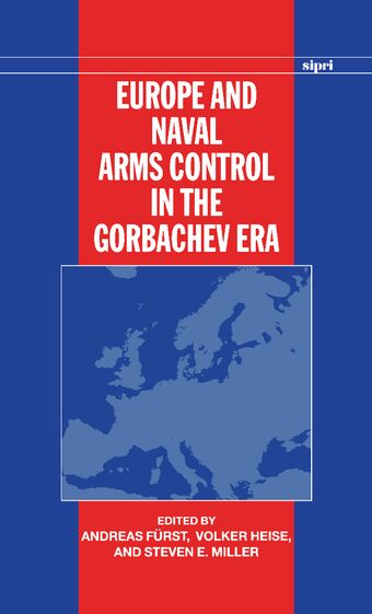 Europe and Naval Arms Control in the Gorbachev Era book cover