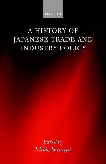 A History of Japanese Trade and Industry Policy book cover