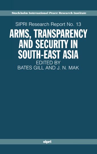 Arms, Transparency and Security in South-East Asia book cover