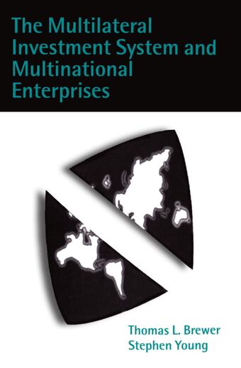 The Multilateral Investment System and Multinational Enterprises book cover
