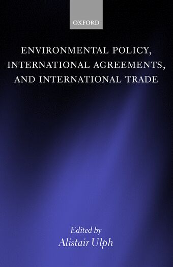 Environmental Policy, International Agreements, and International Trade book cover