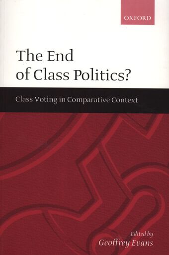 The End of Class Politics? book cover