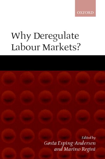 Why Deregulate Labour Markets? book cover