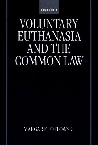 Voluntary Euthanasia and the Common Law book cover