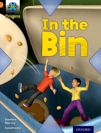 Project X Origins: Orange Book Band: What a Waste: In the Bin book cover