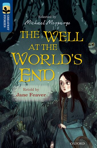 TreeTops Greatest Stories Oxford Level 14 The Well at the World's End book cover
