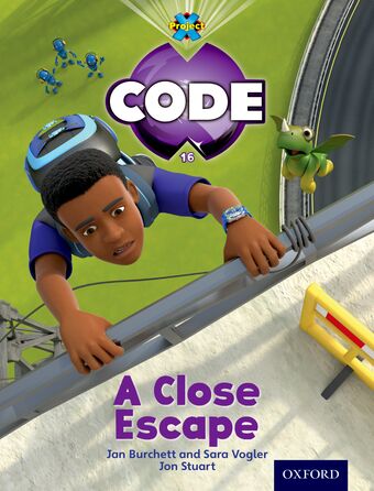 Project X Code Blue Band Level 4 Wild A Close Escape book cover
