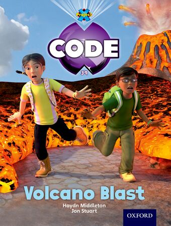 Project X Code Turquoise Band Level 7 Forbidden Valley Volcano Blast book cover