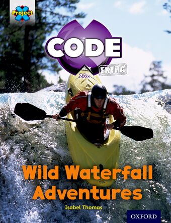 Project X CODE Extra: Orange Book Band, Oxford Level 6 Fiendish Falls book cover