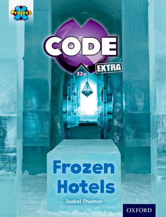 Project X CODE Extra Orange Book Band Oxford Level 6 Big Freeze book cover