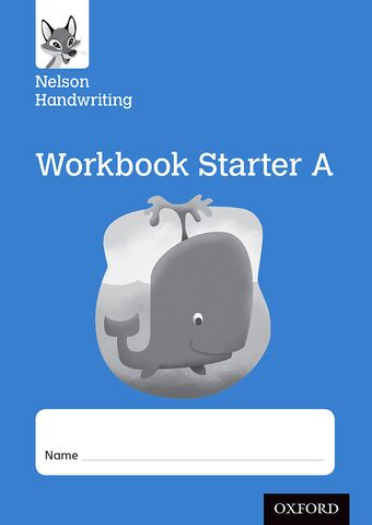 Nelson Handwriting: Reception/Primary 1 Starter A Workbook pack of 10 book cover