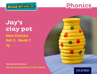 Read Write Inc Phonics: Pink Set 3 Non-fiction 1 Jay's Clay Pot book cover