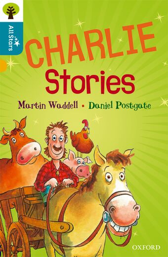 Oxford Reading Tree All Stars: Oxford Level 9 Charlie Stories book cover