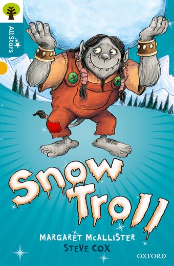 Oxford Reading Tree All Stars: Oxford Level 9 Snow Troll book cover
