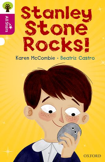 Oxford Reading Tree All Stars Oxford Level 10 Stanley Stone Rocks! book cover