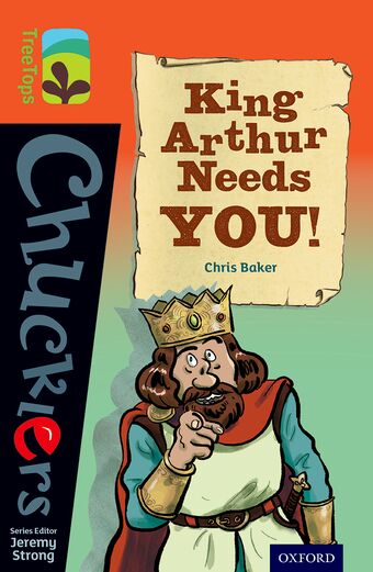 TreeTops Chucklers Level 13 King Arthur Needs You! book cover