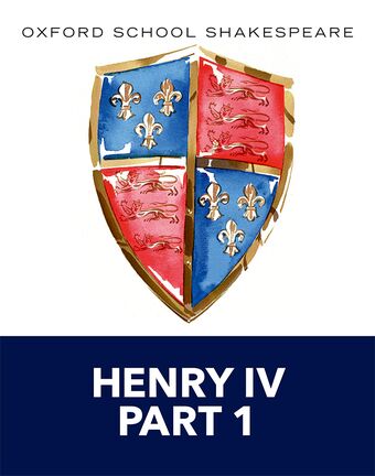Oxford School Shakespeare: Henry IV Part 1 book cover