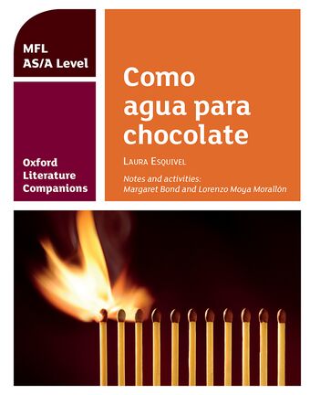 Oxford Literature Companions Como agua para chocolate book cover