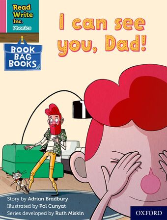 RWI PHONICS: BBB PINK 7 I can see you, Dad! book cover
