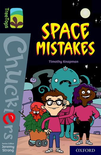 TreeTops Chucklers Oxford Level 20 Space Mistakes book cover