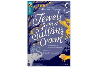 TreeTops Greatest Stories Oxford Level 19 Pack 6 Jewels from a Sultan's Crown book cover
