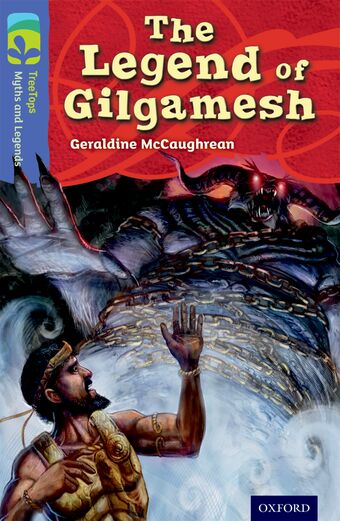 TreeTops Myths and Legends Level 17 The Legend of Gilgamesh book cover
