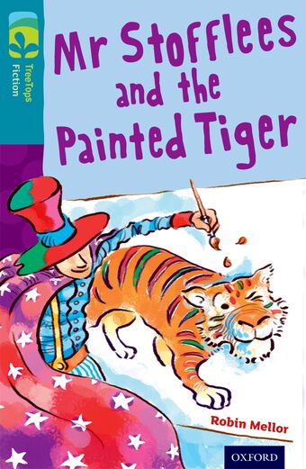 TreeTops Fiction Level 9 Mr Stofflees and the Painted Tiger book cover