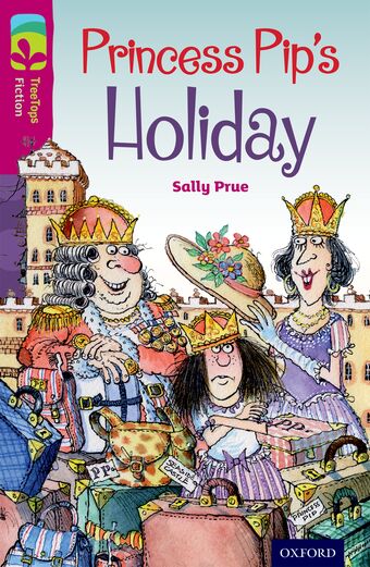 TreeTops Fiction Level 10 Princess Pip's Holiday book cover