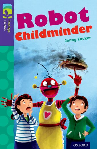 TreeTops Fiction Level 11B Robot Childminder book cover