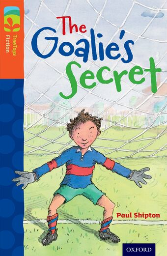 TreeTops Fiction Level 13 The Goalie's Secret book cover