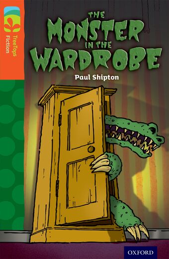 TreeTops Fiction Level 13A The Monster in the Wardrobe book cover