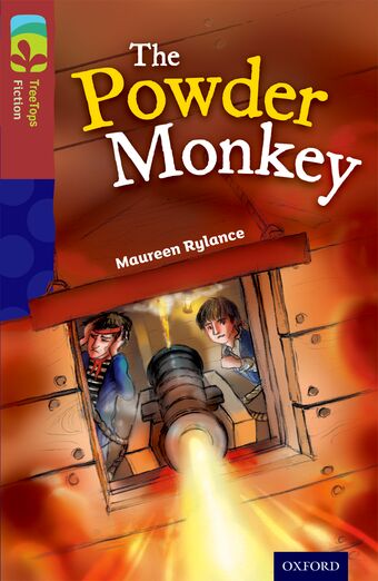 Oxford Reading Tree TreeTops Fiction Level 15 The Powder Monkey book cover