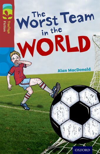 TreeTops Fiction Level 15 The Worst Team in the World book cover