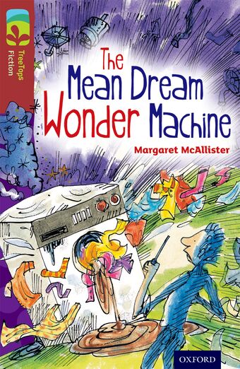 TreeTops Fiction Level 15A The Mean Dream Wonder Machine book cover