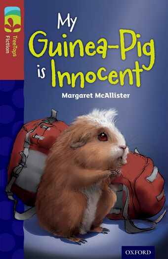 TreeTops Fiction Level 15A My Guinea-Pig Is Innocent book cover