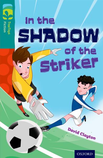 TreeTops Fiction Level 16 In the Shadow of the Striker book cover