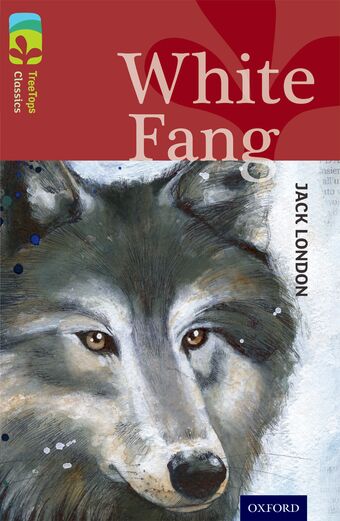 TreeTops Classics Level 15 White Fang book cover