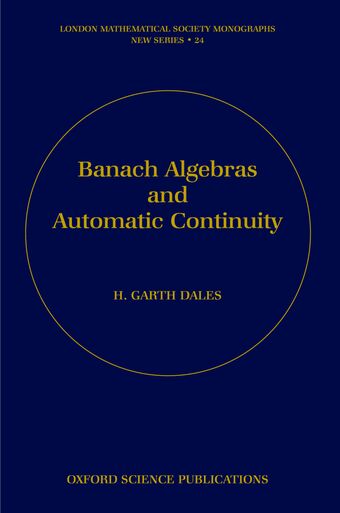 Banach Algebras and Automatic Continuity book cover