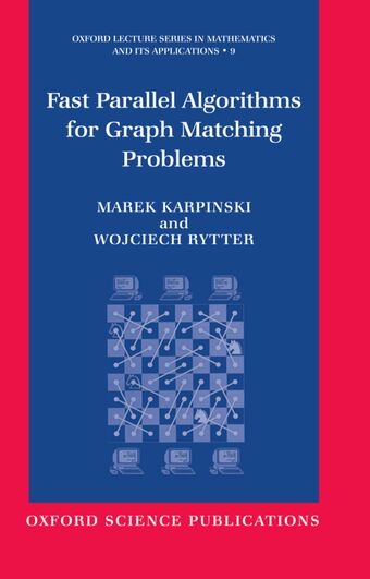 Fast Parallel Algorithms for Graph Matching Problems book cover