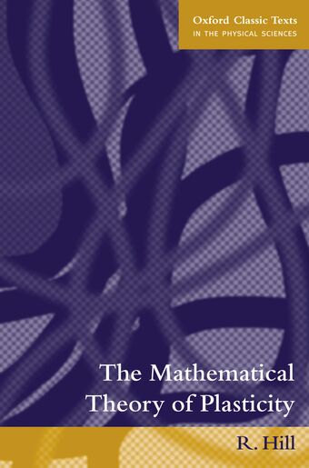 The Mathematical Theory of Plasticity book cover